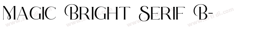 Magic Bright Serif B字体转换 Magic Bright Serif B字体转换